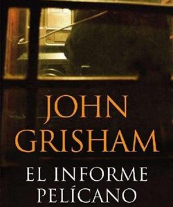El informe Pelícano - John Grisham _Página_001
