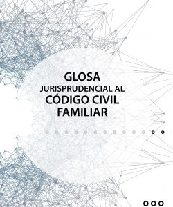 Glosa jurisprudencial al CODIGO CIVIL FAMILIAR Digital_Página_001